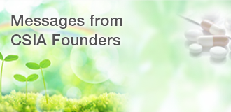 Messages from CSIA Founders